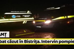 Neamţ: Bărbat căzut în Bistriţa. Intervin pompierii