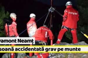 Neamţ: Salvamontiştii nemţeni, intervenţie pentru o persoană accidentată grav