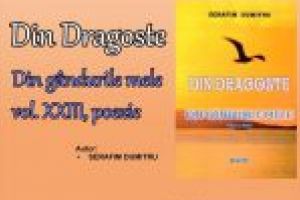 Biblioteca Judeţeană „Alexandru şi Aristia Aman” găzduieşte marţi, 30.10.2018, lansarea volumului de poezie „Din dragoste – Din gândurile mele”, vol. XXIII, autor Serafim Dumitru