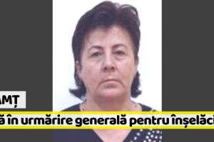 Neamţ: Dată în urmărire generală pentru înşelăciune