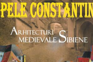 „Ahitecturi medievale sibiene”, expuse la Palatul Magna Curia