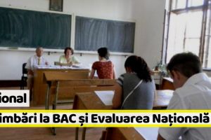 Naţional: Schimbări la BAC şi Evaluarea Naţională 2019. Se introduc teste grilă şi întrebări deschise