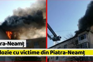[FOTO] Neamţ: Explozie cu victime din Piatra-Neamţ