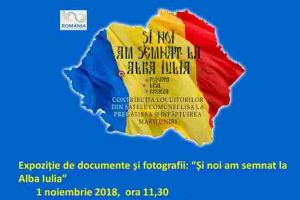 1 noiembrie: Expoziţie de documente şi fotografii „Și noi am semnat la Alba Iulia”, la Muzeul Naţional al Unirii Alba Iulia