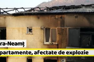 Neamţ: 17 apartamente, afectate de explozie. Toţi locatarii au fost evacuaţi