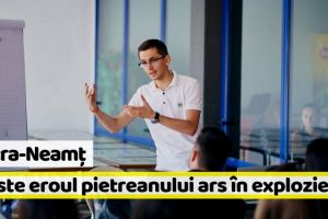 Neamţ: Un tânăr din Timiş, eroul pietreanului ars în explozie
