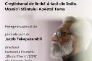 „Creştinismul de limbă siriacă din India.   Ucenicii Sfântului Apostol Toma”