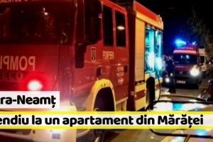 Piatra-Neamţ: Incendiu la un apartament din Mărăţei