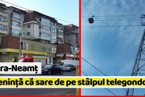 [FOTO] Piatra-Neamţ: Ameninţă că se aruncă de pe stâlpul telegondolei