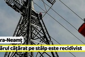 Piatra-Neamţ: Tânărul care s-a urcat pe stâlpul telegondolei este recidivist