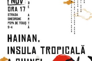 Descoperă tainele insulei Hainan din China, în cadrul unei expoziţii de fotografie