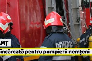 Neamţ: O zi încărcată pentru pompierii nemţeni