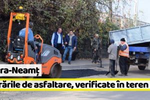 Piatra-Neamţ: Lucrările de reparaţii stradale, verificate în teren de primarul Dragoş Chitic
