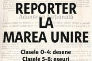 „Reporter la Marea Unire”  – concurs  dedicat elevilor de la Școala Gimnazială „Avram Iancu” din Covasna