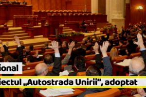 Naţional: Legea privind construcţia Autostrăzii Iaşi – Târgu-Mureş a fost adoptată