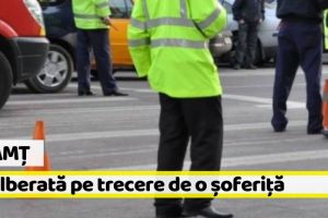 Neamţ: Femeie spulberată pe trecerea pentru pietoni de o şoferiţă