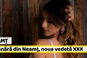 Neamţ: Cel mai nou star porno din România este din judeţul Neamţ