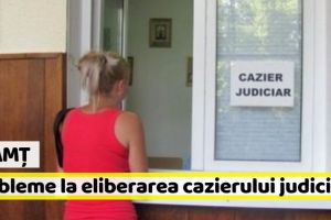Neamţ: Probleme la eliberarea certificatelor de cazier judiciar