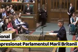 Naţional: Discurs excepţional al unui copil român, în Parlamentul Marii Britanii