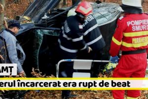 Neamţ: Șoferul încarcerat era rupt de beat