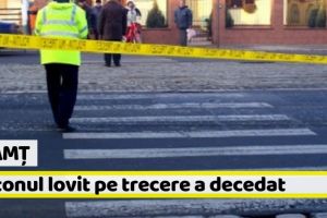 Neamţ: Pietonul lovit pe trecerea pentru pietoni a decedat