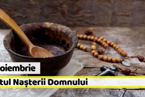 14 noiembrie: Postul Naşterii Domnului (Postul Crăciunului)