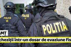 Neamţ: Percheziţii într-un dosar de evaziune fiscală în domeniul construcţiilor