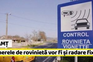 Neamţ: Atenţie şoferi! Camerele de rovinietă vor fi şi radare fixe. În Neamţ sunt 2 astfel de camere