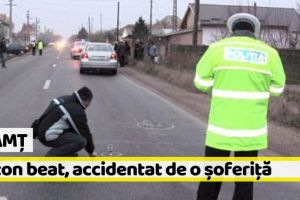 Neamţ: Pieton beat, accidentat de o şoferiţă