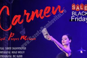 Black Friday Theater Event! Preţ redus pentru spectacolul Carmen