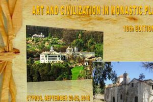 Simpozionul Internaţional „Artă şi Civilizaţie în spaţiile monahale româneşti”