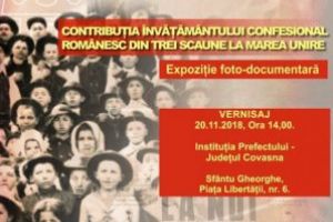 Expoziţie foto-documentară, mâine: „Contribuţia învăţământului confesional românesc din Trei Scaune la Marea Unire”