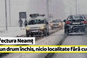 Prefectura Neamţ: Raport cu privire la Codul galben de ninsori (19 noiembrie, ora 14:00)