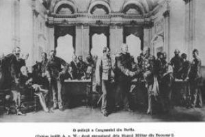 Congresul de la Berlin. Despre recunoasterea internationala si diplomatica a independentei de stat a Romaniei
