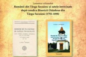 Eveniment cultural la Târgu Secuiesc  lansarea volumului „Românii din Târgu Secuiesc şi satele învecinate după condica Bisericii Ortodoxe din Târgu Secuiesc (1781-1898)”