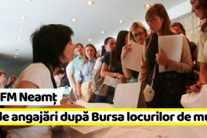 AJOFM Neamţ: 80 de angajări după Bursa locurilor de muncă
