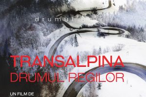 Marea Unire la 100 de ani: povestea Transalpinei, un film şi un eveniment de gală