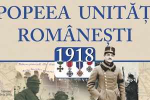 Deva: Invitaţie la expoziţia „Ipostaze hunedorene din epopeea unităţii româneşti: 1918”