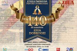 #Dobrogeaetnica: Romania 100. Dobrogea 140. Sarbatorind mozaicul etnic, cinstind memoria personalitatilor dobrogene