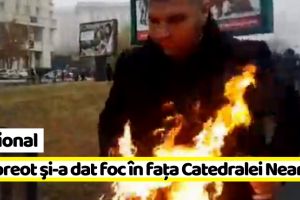 Naţional: Un preot şi-a dat foc la sfinţirea Catedralei Mântuirii Neamului
