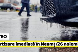 METEO: Avertizare imediată în Neamţ (26 noiembrie). Ploaie sau burniţă care depune polei