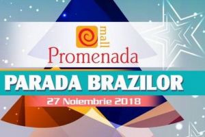 “Parada Brazilor” la Promenada Mall