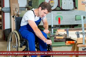 Pot ce poţi şi tu, angajează-mă! Bursa locurilor de muncă pentru persoanele cu dizabilităţi!