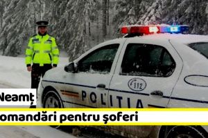 IPJ Neamţ: Circulaţi cu atenţie sporită în condiţii meteo nefavorabile!