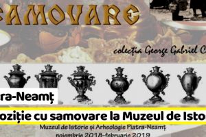 Piatra-Neamţ: Expoziţie cu samovare la Muzeul de Istorie