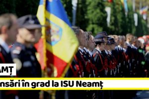 ISU Neamţ: Avansări în grad şi depunerea jurământului militar cu ocazia Zilei Naţionale a României
