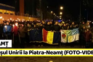 Neamţ: Marşul Unirii la Piatra-Neamţ (FOTO-VIDEO)