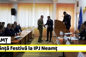 Neamţ: Ședinţă festivă şi avansări în grad la IPJ Neamţ (FOTO)