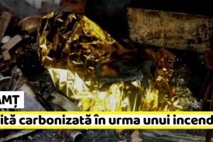 Neamţ: Femeie găsită carbonizată în urma unui incendiu