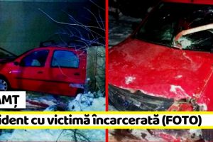 Neamţ: Accident cu victimă încarcerată la Girov (FOTO)